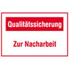Motivationsschilder f�r die Qualit�tssicherung Text: Qualit�tssicherung Zur Nacharbeit