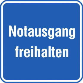 Hinweisschild zur Betriebskennzeichnung Notausgang freihalten