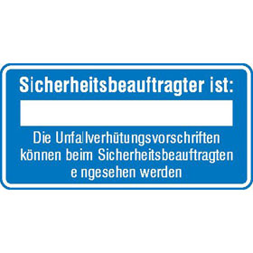 Hinweisschild zur Betriebskennzeichnung Sicherheitsbeauftragter ist.....