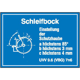 Hinweisschild zur Betriebskennzeichnung Schleifbock Einstellung der Schutzhaube...