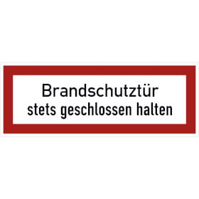 Hinweisschild f�r den Brandschutz Brandschutzt�r stets geschlossen halten