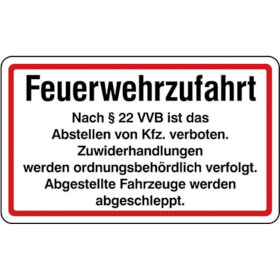 Hinweisschild f�r Feuerwehrzufahrten Feuerwehrzufahrt Nach � 22 ist das Abstellen von