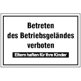 Hinweisschild zur Betriebskennzeichnung Betreten des Betriebsgel�ndes verboten