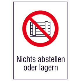 Verbots-Kombischild Nichts abstellen oder lagern