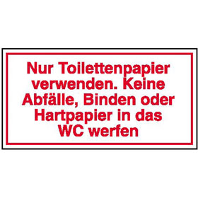 Hinweisschild - Gewerbe und Privat Nur Toilettenpapier verwenden. Keine Abflle, 