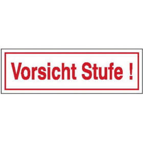 Hinweisschild zur Betriebskennzeichnung Vorsicht Stufe!