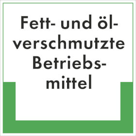 RESIGN / Textschild Fett- und �lverschmutzte Betriebsmittel