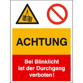 Warn - Verbots - Kombischild Achtung Bei Blinklicht ist der Durchgang verboten