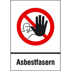 Gefahrstoffkennzeichnung, Verbots - Kombischild Zutritt fr Unbefugte verboten Asbestfasern