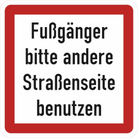 Verkehrsschild nach StVO - Nr. 84 Fugnger bitte andere Straenseite benutzen