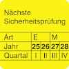 Prüfplaketten - Nächste Sicherheitsprüfung gelb / schwarz