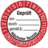 Prüfplaketten - geprüft am:  durch:  gemäß:  weiß / rot / schwarz