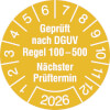 Prüfplakette Geprüft nach DGUV Regel 100 - 500, Nächster Prüftermin