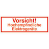 Verpackungsetikett Vorsicht! Hochempfindliche Elektrogeräte