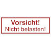 Verpackungsetikett Vorsicht! Nicht belasten!