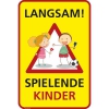Hinweisschild für Gewerbe und Privat LANGSAM ! - Spielende Kinder