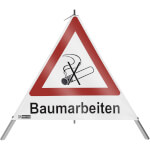 SafetyMarking Warnpyramide mit Symbol Zigarette Faltsignal mit Text: Baumarbeiten