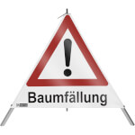 SafetyMarking Warnpyramide mit Symbol Ausrufezeichen Faltsignal mit Text: Baumfällung
