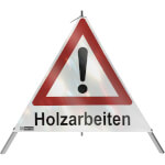 SafetyMarking Warnpyramide mit Symbol Ausrufezeichen Faltsignal mit Text: Holzarbeiten