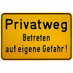 Hinweisschild zur Grundbesitzkennzeichnung Privatweg - Betreten auf eigene Gefahr!