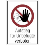 Verbots-Kombischild Aufstieg für Unbefugte verboten