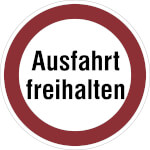 Verbotsschild für Ausfahrten Ausfahrt freihalten