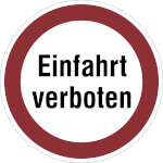 Hinweisschild für Einfahrten Einfahrt verboten