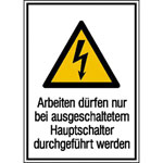 Warn-Kombischild Arbeiten dürfen nur bei ausgeschaltetem