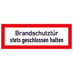 Hinweisschild für die Feuerwehr Brandschutztür stets geschlossen halten