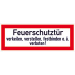 Hinweisschild für die Feuerwehr Feuerschutztür verkeilen, verstellen, festbinden