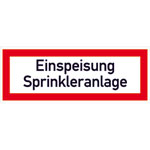 Hinweisschild für den Brandschutz Einspeisung Sprinkleranlage