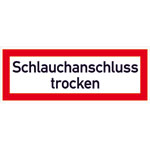 Hinweisschild für die Feuerwehr Schlauchanschluss trocken