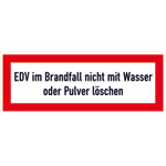 Hinweisschild für die Feuerwehr EDV im Brandfall nicht mit Wasser oder