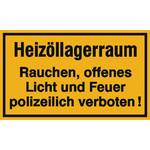 Hinweisschild - Betriebskennzeichnung Heizöllagerraum Rauchen, offenes Licht und Feuer
