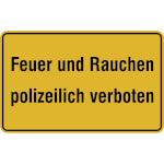 Hinweisschild - Betriebskennzeichnung Feuer und Rauchen polizeilich verboten