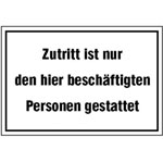 Hinweisschild - Betriebskennzeichnung Zutritt ist nur den hier beschäftigten Personen