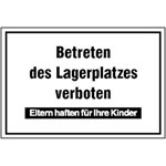 Hinweisschild - Betriebskennzeichnung Betreten des Lagerplatzes verboten