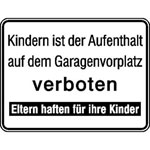 Hinweisschild für Tankanlagen und Garagen Kindern ist der Aufenthalt auf dem Garagenvorplatz