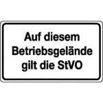 Verkehrsschild / Betriebs- und Privatkennzeichnung Auf diesem Betriebsgelände gilt die StVO