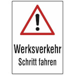 Verkehrsschild Werksverkehr Schritt fahren
