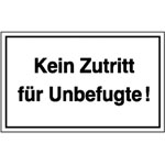Hinweisschild - Betriebskennzeichnung Kein Zutritt für Unbefugte!
