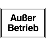 Hinweisschild - Betriebskennzeichnung Außer Betrieb