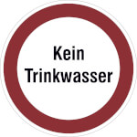 Hinweisschild zur Betriebskennzeichnung Kein Trinkwasser