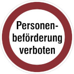 Hinweisschild - Betriebskennzeichnung Verbotsschild: Personenbeförderung verboten