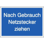 Hinweisschild - Elektrotechnik Nach Gebrauch Netzstecker ziehen