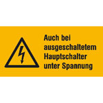 Warn-Kombischild auf Bogen Auch bei ausgeschaltetem Haupschalter unter