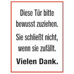 Hinweisschild Diese Tür bitte bewusst zuziehen.