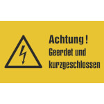 Warn-Kombischild Achtung! Geerdet und kurzgeschlossen
