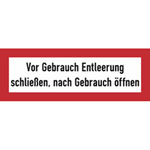 Hinweisschild für die Feuerwehr Vor Gebrauch Entleerung schließen, nach Gebrauch Entleerung öffnen