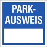 Parkausweis-Vignette zur Innenverklebung an Windschutzscheiben Text: Parkausweis Farbe: blau/weiß,